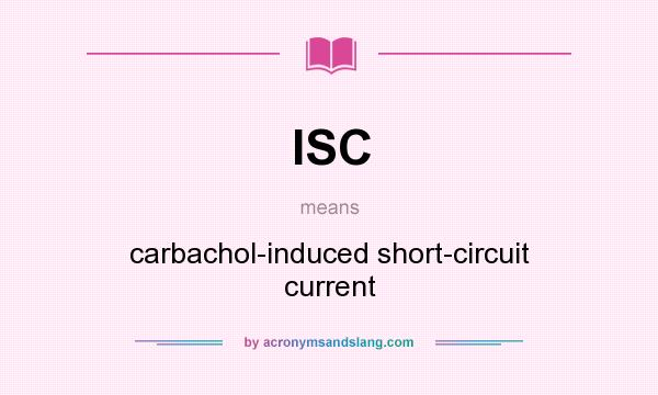 What does ISC mean? It stands for carbachol-induced short-circuit current