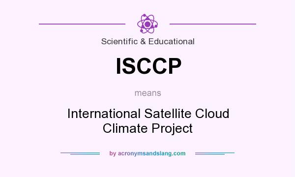 What does ISCCP mean? It stands for International Satellite Cloud Climate Project