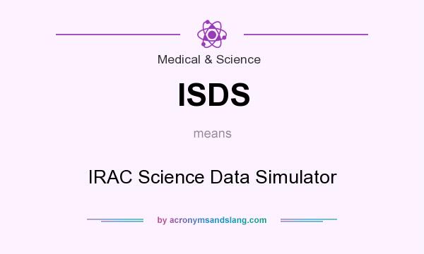 What does ISDS mean? It stands for IRAC Science Data Simulator