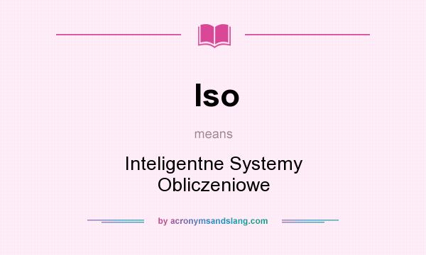 What does Iso mean? It stands for Inteligentne Systemy Obliczeniowe