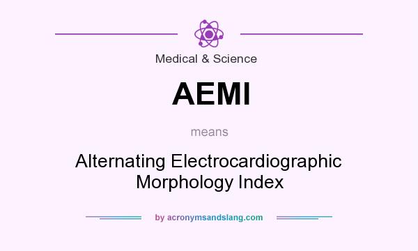 What does AEMI mean? It stands for Alternating Electrocardiographic Morphology Index