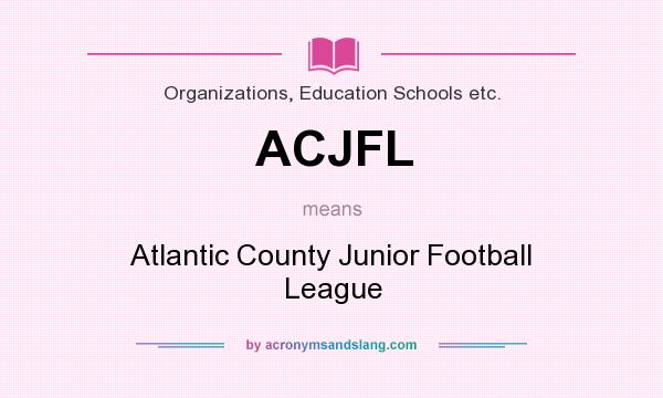 What does ACJFL mean? It stands for Atlantic County Junior Football League