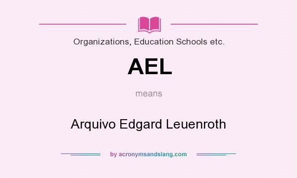 What does AEL mean? It stands for Arquivo Edgard Leuenroth