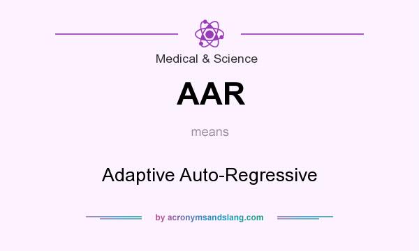 What does AAR mean? It stands for Adaptive Auto-Regressive
