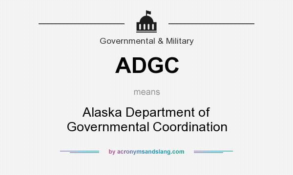 What does ADGC mean? It stands for Alaska Department of Governmental Coordination