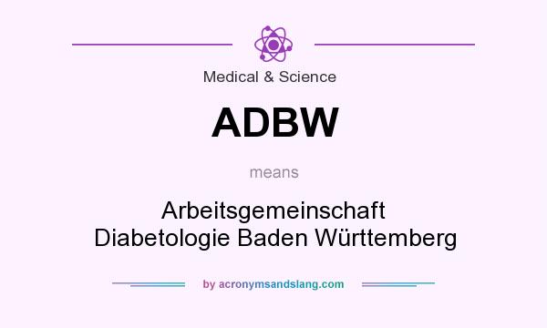 What does ADBW mean? It stands for Arbeitsgemeinschaft Diabetologie Baden Württemberg