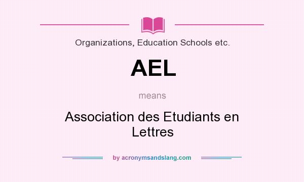 What does AEL mean? It stands for Association des Etudiants en Lettres