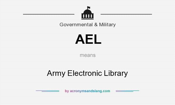 What does AEL mean? It stands for Army Electronic Library