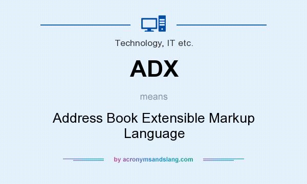What does ADX mean? It stands for Address Book Extensible Markup Language