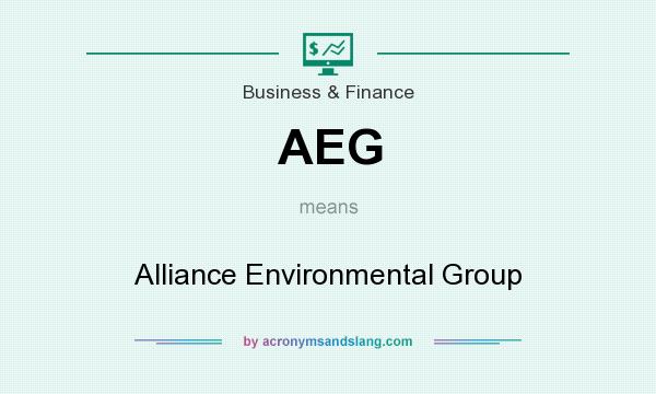 What does AEG mean? It stands for Alliance Environmental Group