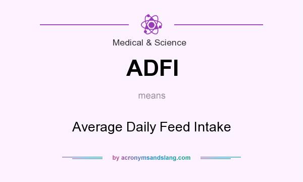 What does ADFI mean? It stands for Average Daily Feed Intake