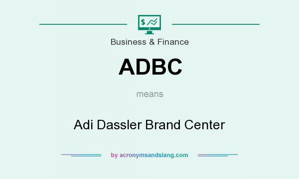What does ADBC mean? It stands for Adi Dassler Brand Center