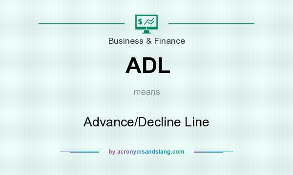What does ADL mean? It stands for Advance/Decline Line