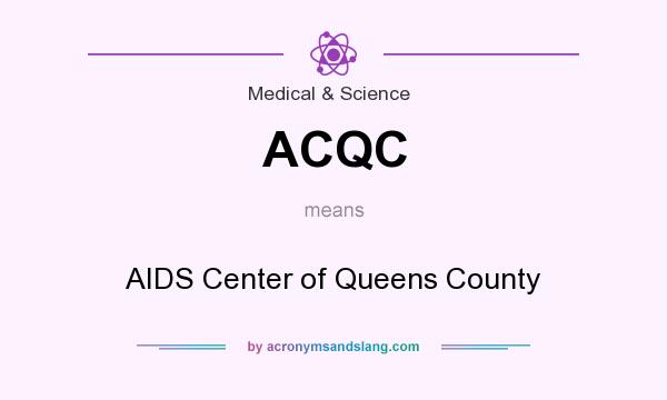 What does ACQC mean? It stands for AIDS Center of Queens County