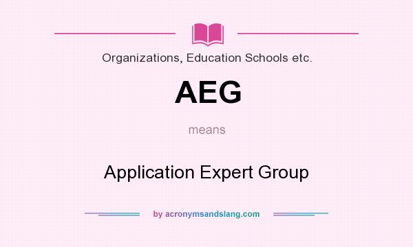 What does AEG mean? It stands for Application Expert Group