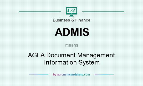What does ADMIS mean? It stands for AGFA Document Management Information System