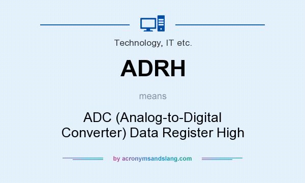 What does ADRH mean? It stands for ADC (Analog-to-Digital Converter) Data Register High