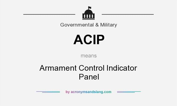 What does ACIP mean? It stands for Armament Control Indicator Panel
