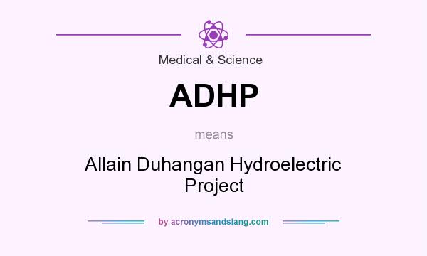 What does ADHP mean? It stands for Allain Duhangan Hydroelectric Project