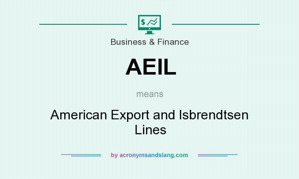 What does AEIL mean? It stands for American Export and Isbrendtsen Lines