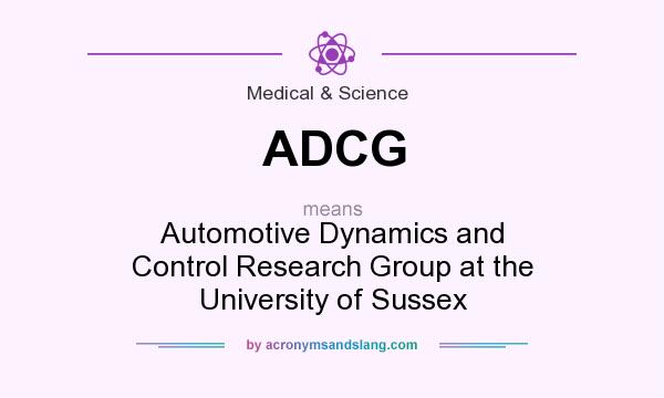 What does ADCG mean? It stands for Automotive Dynamics and Control Research Group at the University of Sussex