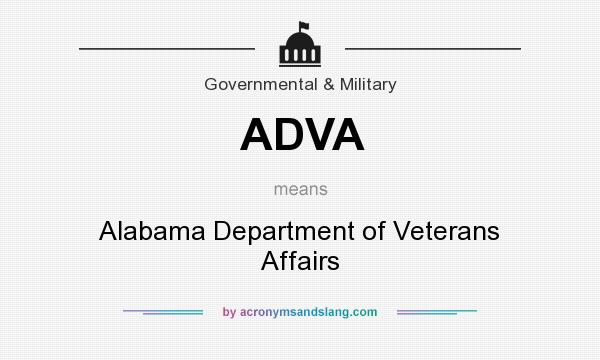 What does ADVA mean? It stands for Alabama Department of Veterans Affairs