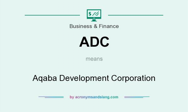 What does ADC mean? It stands for Aqaba Development Corporation