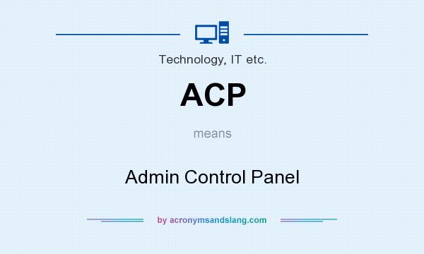 What does ACP mean? It stands for Admin Control Panel