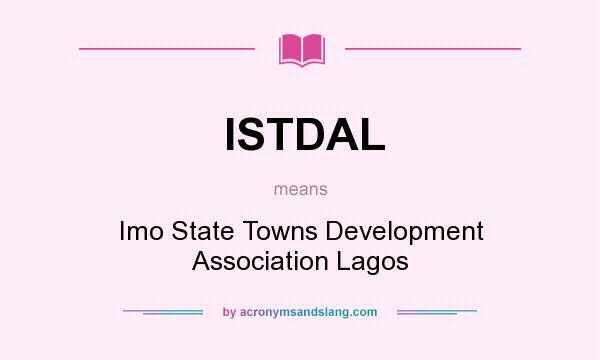 What does ISTDAL mean? It stands for Imo State Towns Development Association Lagos
