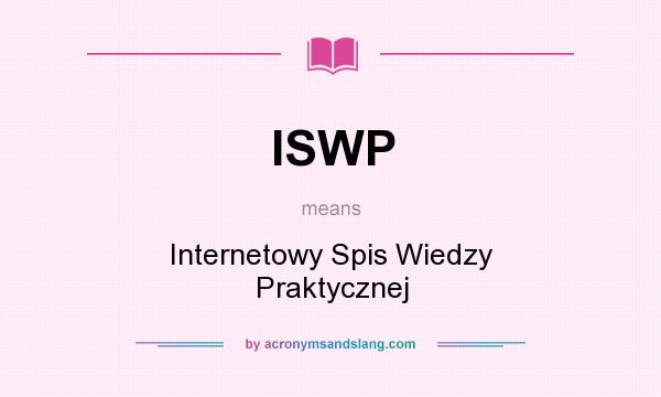 What does ISWP mean? It stands for Internetowy Spis Wiedzy Praktycznej