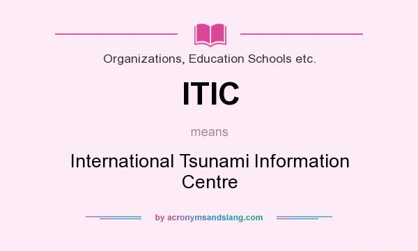 What does ITIC mean? It stands for International Tsunami Information Centre