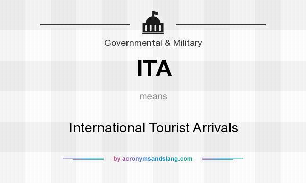What does ITA mean? It stands for International Tourist Arrivals
