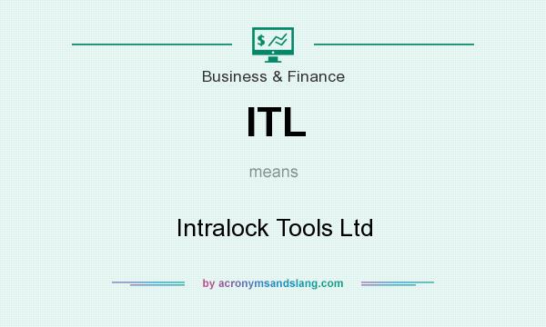What does ITL mean? It stands for Intralock Tools Ltd