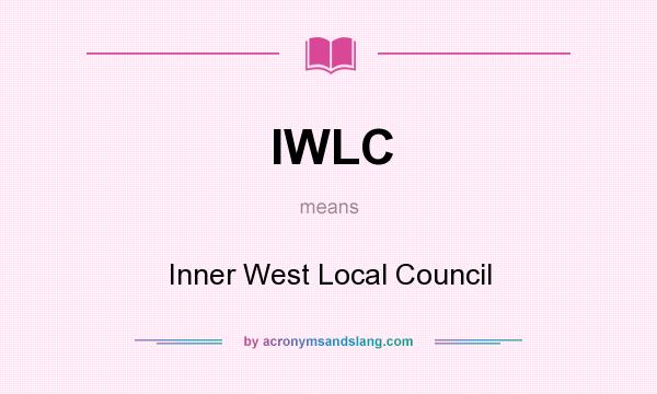What does IWLC mean? It stands for Inner West Local Council
