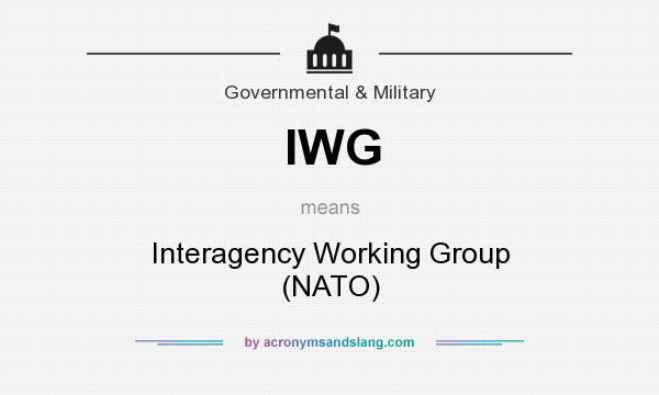 What does IWG mean? It stands for Interagency Working Group (NATO)