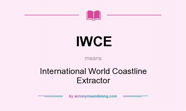 What does IWCE mean? It stands for International World Coastline Extractor
