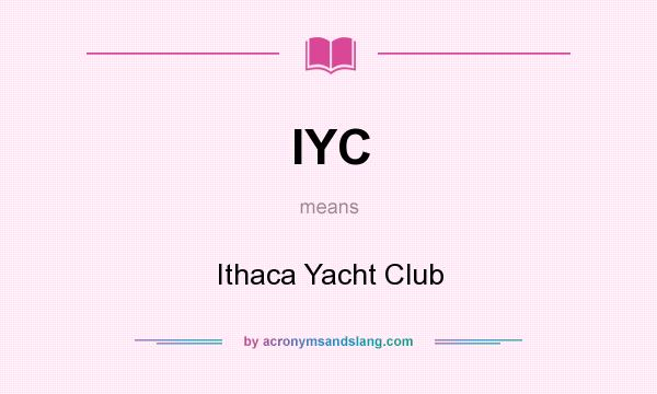 What does IYC mean? It stands for Ithaca Yacht Club
