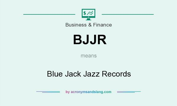 What does BJJR mean? It stands for Blue Jack Jazz Records