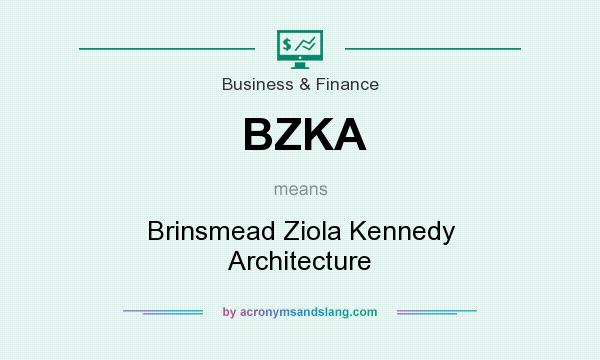 What does BZKA mean? It stands for Brinsmead Ziola Kennedy Architecture