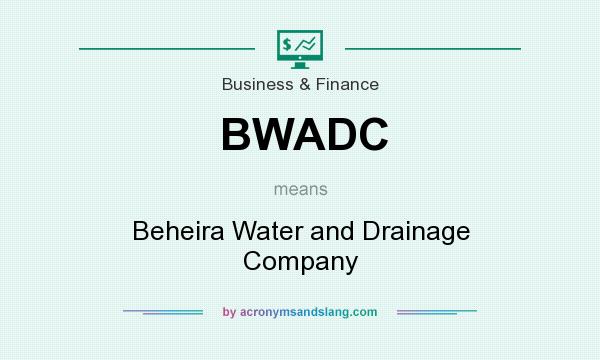 What does BWADC mean? It stands for Beheira Water and Drainage Company