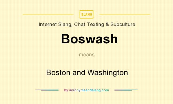 What does Boswash mean? It stands for Boston and Washington