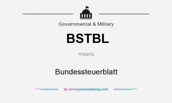 What does BSTBL mean? It stands for Bundessteuerblatt