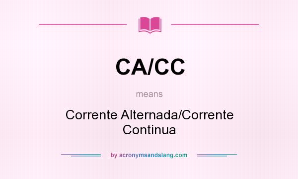 What does CA/CC mean? It stands for Corrente Alternada/Corrente Continua