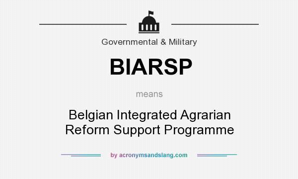 What does BIARSP mean? It stands for Belgian Integrated Agrarian Reform Support Programme