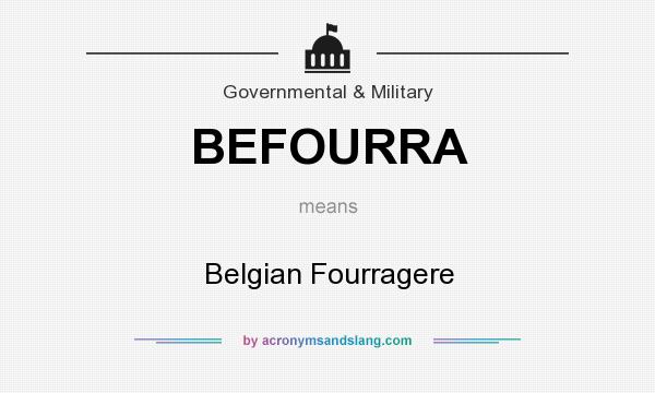 What does BEFOURRA mean? It stands for Belgian Fourragere