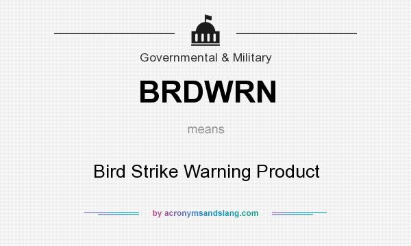 What does BRDWRN mean? It stands for Bird Strike Warning Product