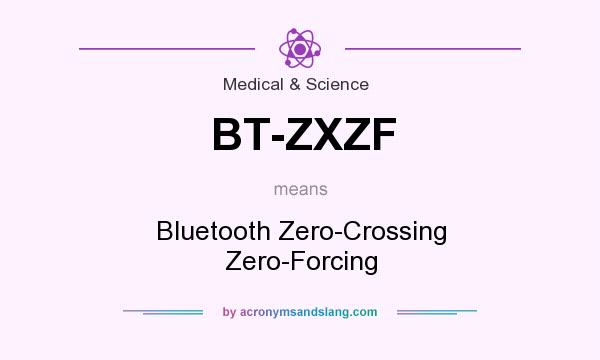 What does BT-ZXZF mean? It stands for Bluetooth Zero-Crossing Zero-Forcing