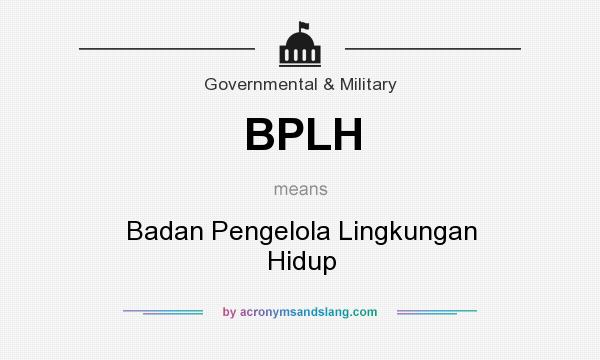 What does BPLH mean? It stands for Badan Pengelola Lingkungan Hidup