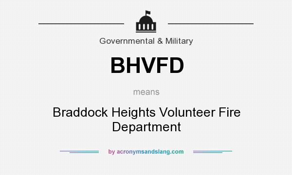 What does BHVFD mean? It stands for Braddock Heights Volunteer Fire Department