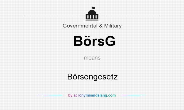What does BörsG mean? It stands for Börsengesetz